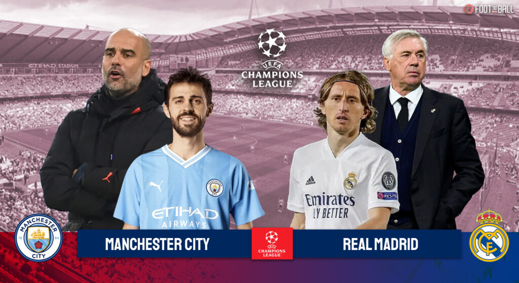Vorschau auf die Champions League zwischen Manchester City und Real Madrid: